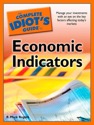 cover image of The Complete Idiot's Guide to Economic Indicators